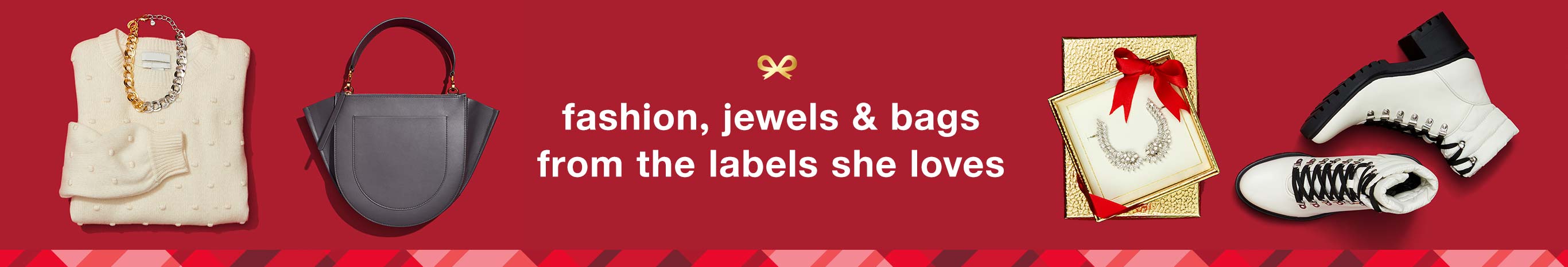 fashion, jewels, and bags from the labels she loves