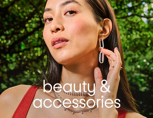 Beauty and Accessories