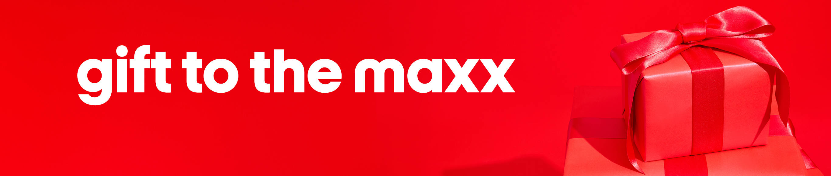 Gifts to the maxx. Gifts for all.