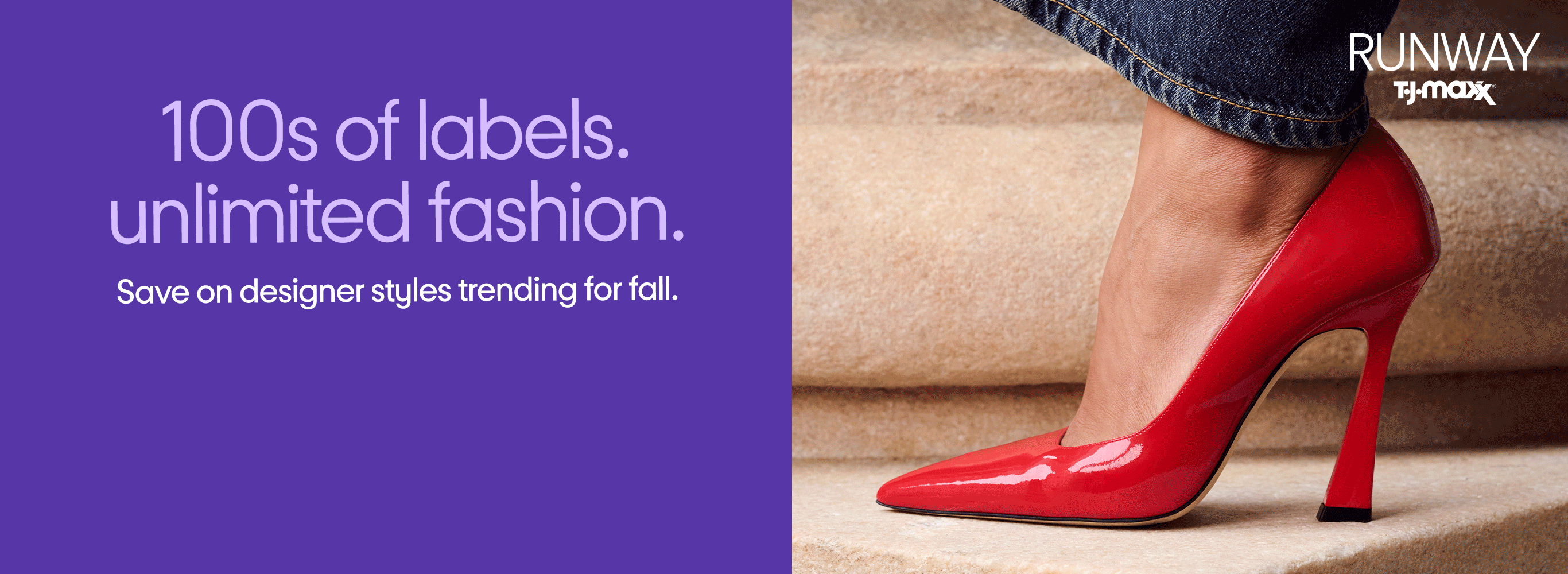 100s of labels.
unlimited fashion. Save on designer styles trending for fall.