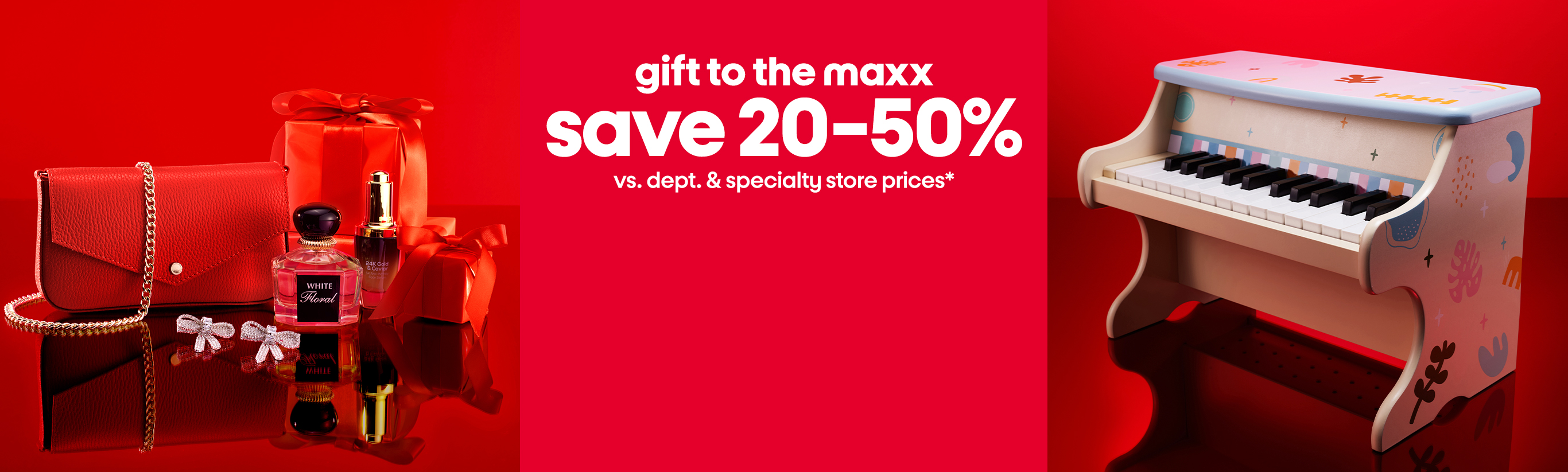gift to the maxx save 20-50% vs. dept. & specialty store prices*