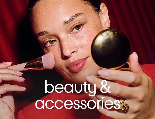 Beauty and Accessories